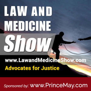 Law and Medicine Show Episode 002